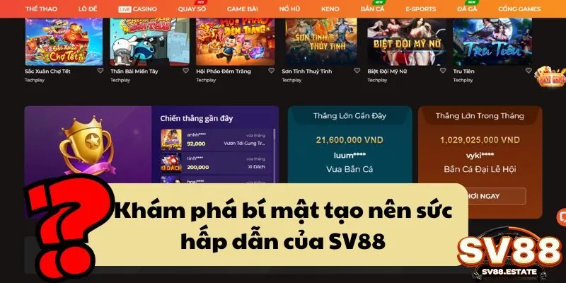 Khám phá bí mật tạo nên sức hấp dẫn của SV88