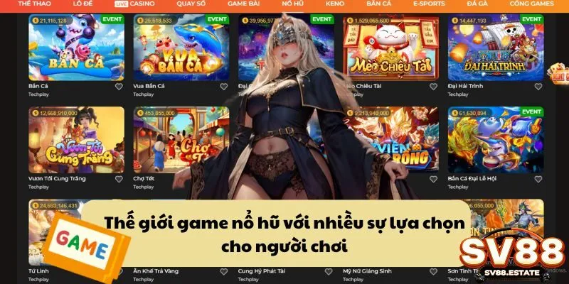 Thế giới game nổ hũ với nhiều sự lựa chọn cho người chơi
